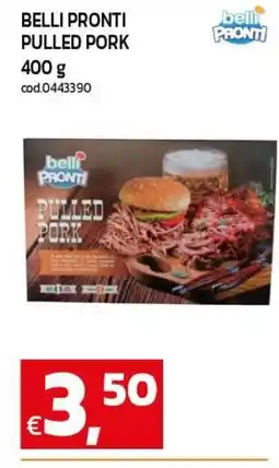 C+C maxigross Belli Pronti Pulled Pork offerta