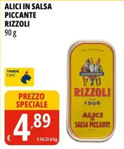 Tigros Alici in salsa piccante Rizzoli offerta