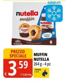 Tigros Muffin Nutella offerta