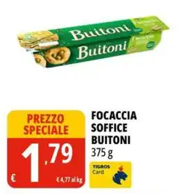 Tigros Focaccia soffice Buitoni offerta