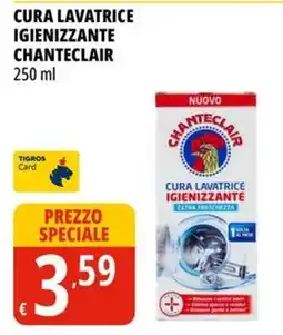 Tigros Cura lavatrice igienizzante Chanteclair offerta