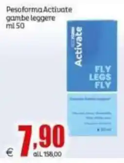 Elite Pesoforma Activate gambe leggere offerta