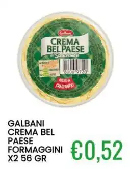 Sugros Galbani Crema Bel Paese Formaggini offerta