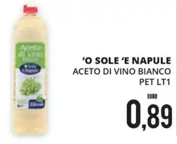 Mazzeo Supermercati ‘O SOLE ‘E NAPULE Aceto di Vino Bianco offerta