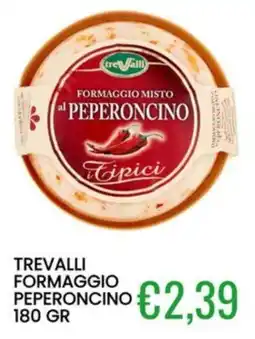 Sugros Trevalli formaggio peperoncino offerta