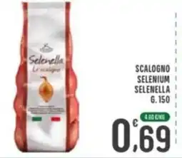 La Mimosa Supermercati Scalogno selenium selenella offerta