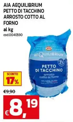 C+C maxigross Aia Aequilibrium petto di tacchino arrosto cotto al forno offerta