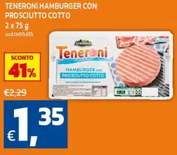 C+C maxigross Teneroni Hamburger con Prosciutto Cotto offerta