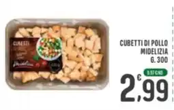 La Mimosa Supermercati Cubetti di pollo Midelizia offerta