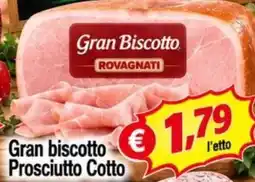 A Casa Mia Gran biscotto Prosciutto Cotto Rovagnati offerta