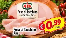 A Casa Mia Fesa di Tacchino Aia offerta