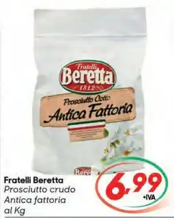 Pac Cash&Carry Fratelli Beretta Prosciutto crudo Antica fattoria offerta