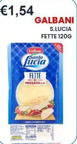 Caramico Galbani Santa Lucia Fette di Mozzarella offerta