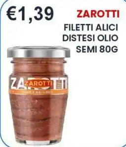 Caramico Zarotti filetti alici distesi olio offerta