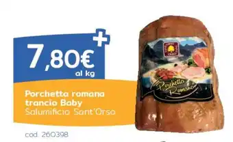 Porchetta romana trancio Baby Salumificio Sant'Orso