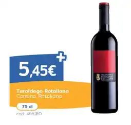 C+C Italmarket Teroldego Rotaliano Cantina Rotaliana offerta