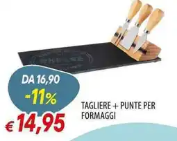 Galassia Tagliere + punte per formaggi offerta