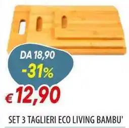 Galassia Set 3 taglieri Eco Living bambu' offerta