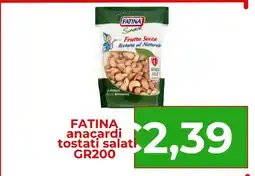 Supermercati Pasquale Prisco Fatina anacardi tostati salati offerta