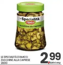 Interspar Le Specialità D'Amico zucchine alla caprese offerta