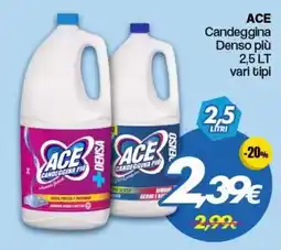 Franzy's ACE Candeggina Denso offerta