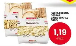Interspar Pasta fresca Despar Orecchiette offerta