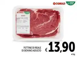 Spazio Conad Fettine di reale di bovino adulto offerta