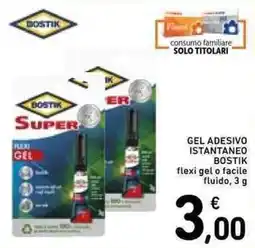 Spazio Conad Gel adesivo istantaneo Bostik offerta