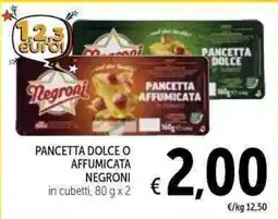 Spazio Conad Pancetta dolce o affumicata Negroni offerta