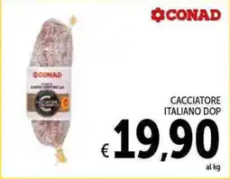 Spazio Conad Cacciatore italiano DOP offerta