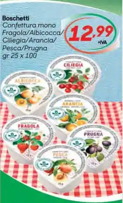 Pac Cash&Carry Boschetti Confettura mono Fragola/Albicocca/ Ciliegia/Arancia/ Pesca/Prugna offerta