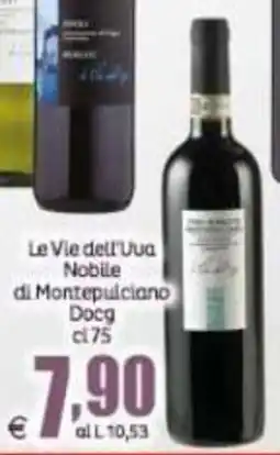 Elite Le Vie dell'Uva Nobile di Montepulciano Docg offerta
