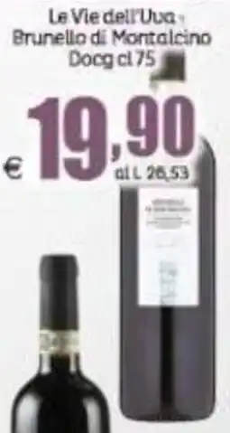 Elite Le Vie dell'Uva Brunello di Montalcino Docg offerta