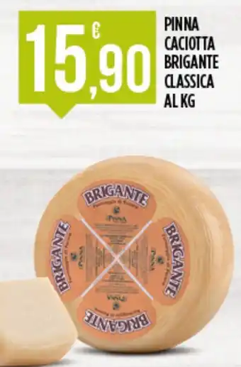 Pinna Caciotta Brigante Classica