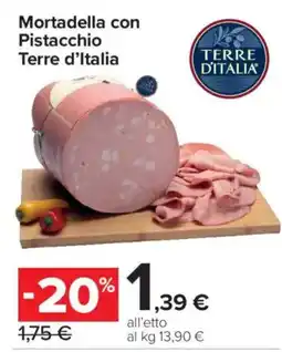 Carrefour Express Mortadella con Pistacchio Terre d'Italia offerta