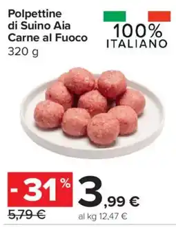 Carrefour Express Polpette di Suino Aia Carne al Fuoco offerta