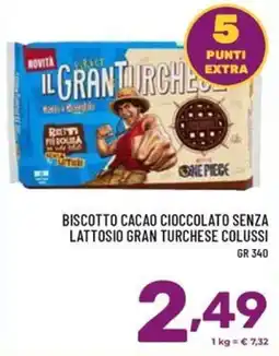 Il Centesimo Biscotto cacao cioccolato senza lattosio gran turcheese colussi offerta