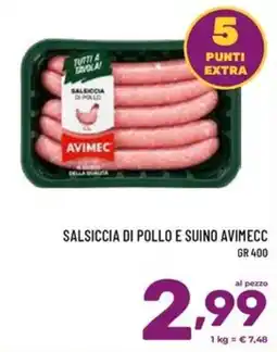 Il Centesimo Salsiccia di pollo e suino Avimec offerta