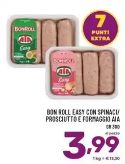 Il Centesimo Bon Roll Easy con spinaci/prosciutto e formaggio Aia offerta