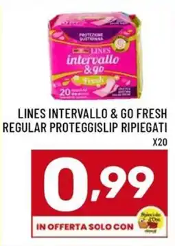 Il Centesimo Lines intervallo & go fresh offerta