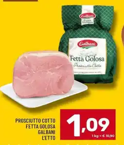 Il Centesimo Prosciutto cotto fetta golosa Galbani offerta
