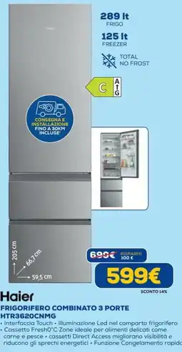 DIMOStore Haier FRIGORIFERO COMBINATO 3 PORTE HTR3620CNMG offerta