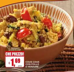 Il Gigante Cous cous con pollo e verdure offerta