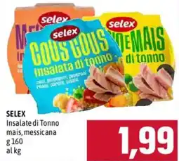 Emisfero Selex insalate di tonno mais, messicana offerta