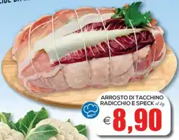 SuperOne Arrosto di tacchino radicchio e speck offerta