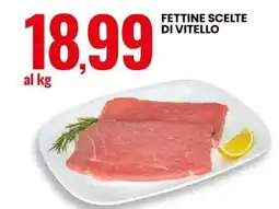 Eurospin Fettine Scelte Di Vitello offerta