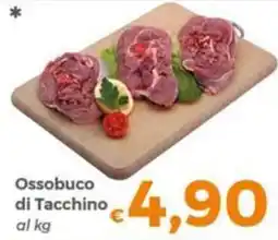 Tocal Ossobuco di Tacchino offerta