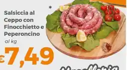 Tocal Salsiccia al Ceppo con Finocchietto e Peperoncino offerta