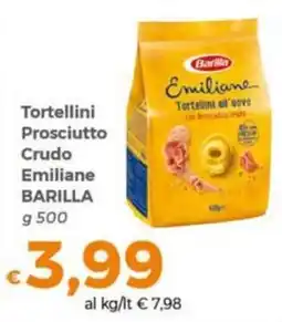 Tocal Tortellini Prosciutto Crudo Emiliane Barilla offerta