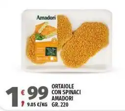 Vivo Supermercati Ortaiole con spinaci Amadori offerta
